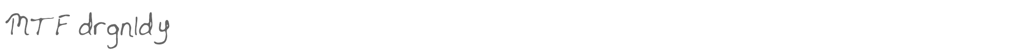 Sample characters MTF Drgnldy Font